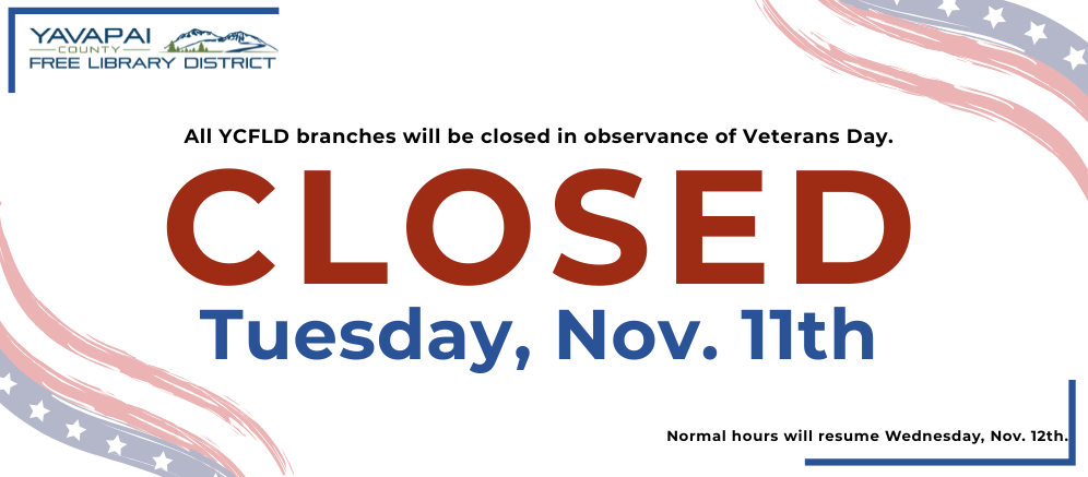 Closed for Veterans Day, Tuesday, November 11