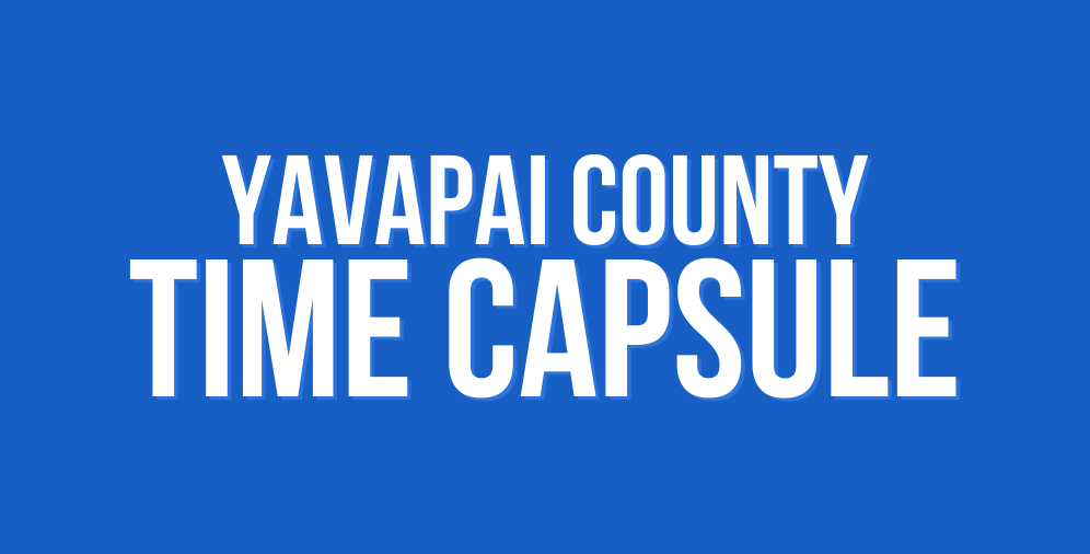 Yavapai County Time Capsule