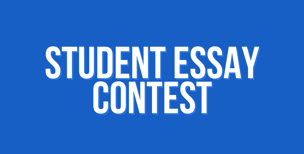 Student Essay Contest