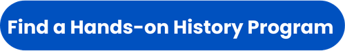 Find a Hands-on History Program